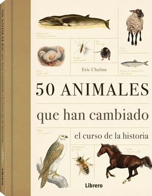 50 ANIMALES QUE HAN CAMBIADO EL CURSO DE LA H | 9789089982919 | Llibreria Online de Tremp