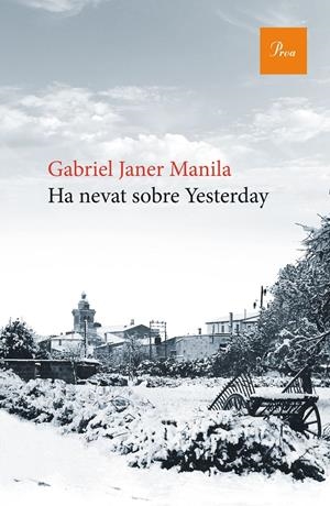 HA NEVAT SOBRE YESTERDAY | 9788475886176 | GABRIEL JANER MANILA | Llibreria Online de Tremp