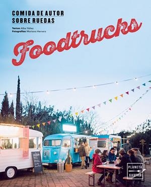 FOODTRUCKS | 9788408157434 | ALBA YÁÑEZ LÓPEZ | Llibreria Online de Tremp
