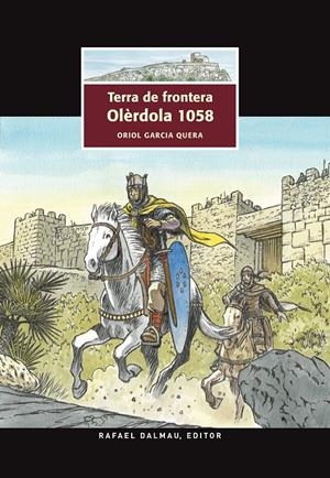 TERRA DE FRONTERA. OLERDOLA 1058 | 9788423208074 | GARCIA QUERA, ORIOL | Llibreria Online de Tremp