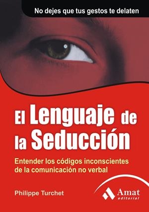 LENGUAJE DE LA SEDUCCION, EL  | 9788497352079 | TURCHET, PHILIPPE | Llibreria Online de Tremp