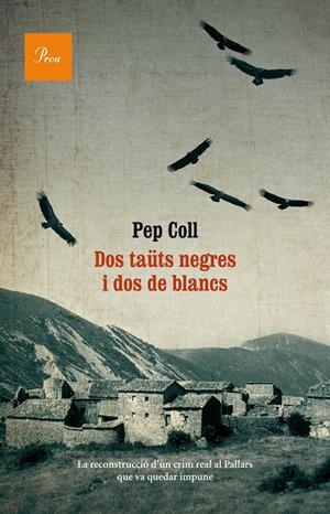 DOS TAÜTS NEGRES I DOS DE BLANCS | 9788475884073 | COLL, PEP | Llibreria Online de Tremp