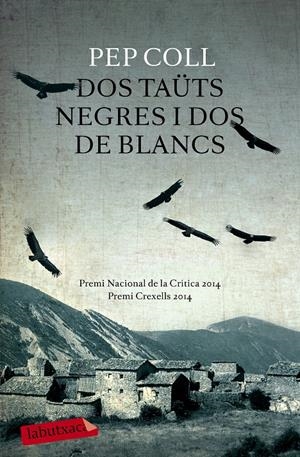 DOS TAÜTS NEGRES I DOS DE BLANCS | 9788499309132 | COLL, PEP | Llibreria Online de Tremp