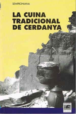 CUINA TRADICIONAL DE CERDANYA, LA | 9788488294432 | SEMPRONIANA | Llibreria Online de Tremp