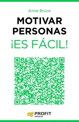 MOTIVAR PERSONAS ¡ES FACIL! | 9788416115143 | BRUCE, ANNE | Llibreria Online de Tremp