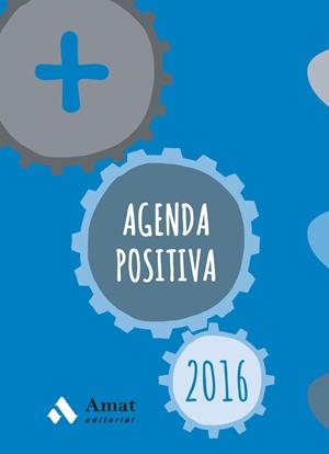 AGENDA POSITIVA 2016 | 9788497357975 | AMAT EDITORIAL | Llibreria Online de Tremp
