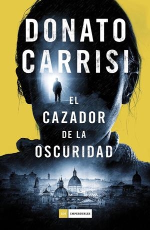 EL CAZADOR DE LA OSCURIDAD | 9788416261871 | CARRISI, DONATO | Llibreria Online de Tremp