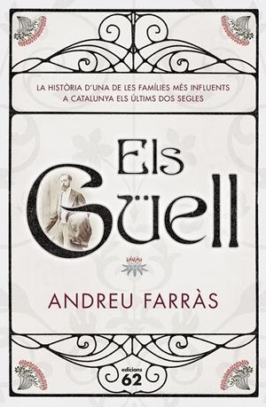 ELS GÜELL | 9788429775013 | ANDREU FARRAS CALATAYUD | Llibreria Online de Tremp