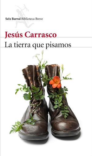 LA TIERRA QUE PISAMOS | 9788432227332 | JESÚS CARRASCO | Llibreria Online de Tremp