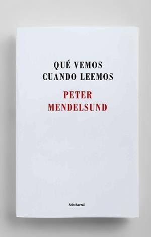 QUÉ VEMOS CUANDO LEEMOS | 9788432225192 | PETER MENDELSUND | Llibreria Online de Tremp