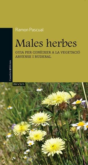 MALES HERBES | 9788490340141 | PASCUAL, RAMON | Llibreria Online de Tremp