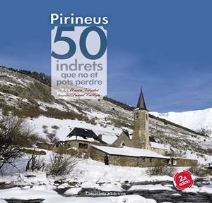 PIRINEUS. 50 INDRETS QUE NO ET POTS PERDRE | 9788490344170 | VILADOT SANTALÓ, MARTA | Llibreria Online de Tremp