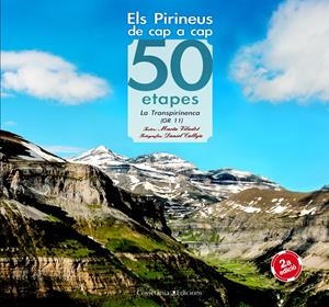 PIRINEUS DE CAP A CAP. 50 ETAPES. TRANSPIRINENCA (GR11) | 9788497915946 | CALLEJA CADIERNO, DANIEL - VILADOT SANTALÓ, MARTA | Llibreria Online de Tremp