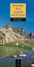 PARCS NACIONALS DELS PIRINEUS | 9788497914390 | CASTAGNET, DIDIER - NÉVERY, GÉRARD
