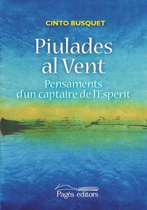 PIULADES AL VENT | 9788499756899 | BUSQUET PAREDES, CINTO | Llibreria Online de Tremp