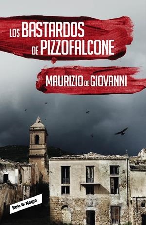 LOS BASTARDOS DE PIZZOFALCONE (INSPECTOR GIUSEPPE LOJACONO 2) | 9788416195442 | DE GIOVANNI, MAURIZIO