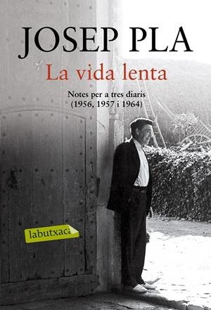 LA VIDA LENTA | 9788416600069 | JOSEP PLA | Llibreria Online de Tremp