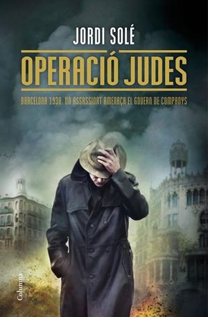 OPERACIÓ JUDES | 9788466420952 | JORDI SOLÉ | Llibreria Online de Tremp