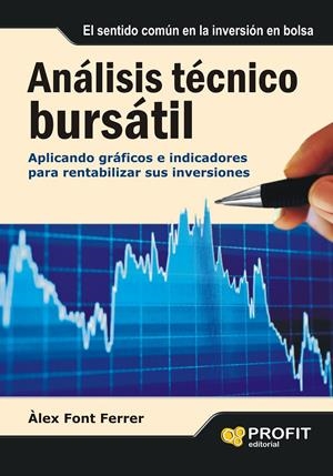 ANÁLISIS TÉCNICO BURSÁTIL | 9788492956210 | FONT FERRER, ÀLEX