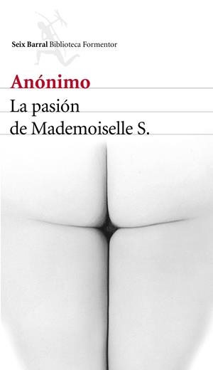 LA PASIÓN DE MADEMOISELLE S. | 9788432225703 | ANÓNIMO | Llibreria Online de Tremp