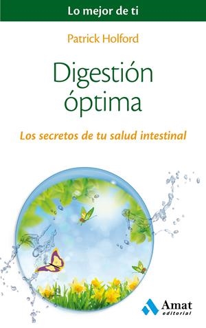 DIGESTIÓN ÓPTIMA | 9788497358491 | HOLFORD, PATRICK | Llibreria Online de Tremp