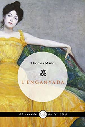 ENGANYADA, L' | 9788483304914 | MANN, THOMAS | Llibreria Online de Tremp