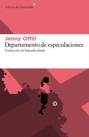 DEPARTAMENTO DE ESPECULACIONES | 9788416213641 | OFFILL, JENNY | Llibreria Online de Tremp