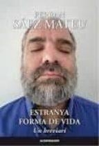 ESTRANYA FORMA DE VIDA | 9788415720188 | SÁEZ MATEU, FERRAN | Llibreria Online de Tremp