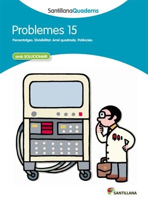 SANTILLANA QUADERNS PROBLEMES 15 | 9788468014104 | VARIOS AUTORES | Llibreria Online de Tremp