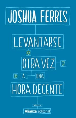 LEVANTARSE OTRA VEZ A UNA HORA DECENTE | 9788491043973 | FERRIS, JOSHUA | Llibreria Online de Tremp