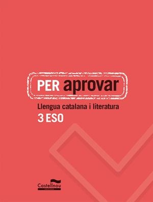 PER APROVAR: LLENGUA CATALANA I LITERATURA 3 ESO | 9788498049794 | HERMES EDITORA GENERAL, S.A.U. | Llibreria Online de Tremp