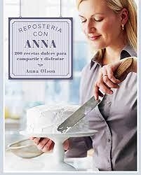 REPOSTERÍA CON ANNA | 9789874578747 | ANNA OLSON | Llibreria Online de Tremp