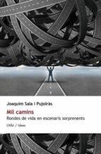 MIL CAMINS | 9788415269427 | JOAQUIM SALA I PUJOLRÀS