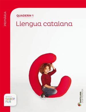 QUADERN 1 LLENGUA 1 PRIMARIA 1 TRIM SABER FER | 9788490470893 | VARIOS AUTORES | Llibreria Online de Tremp