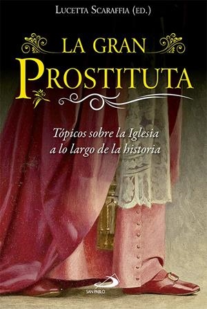 LA GRAN PROSTITUTA | 9788428546881 | SCARAFFIA, LUCETTA | Llibreria Online de Tremp
