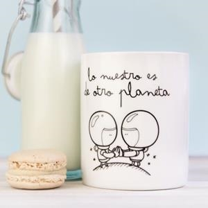 TAZA LO NUESTRO ES DE OTRO PLANETA | 8436547180028