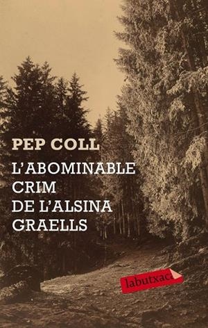ABDOMINABLE CRIM DE L'ALSINA GRAELLS, L' | 9788499300658 | COLL, PEP