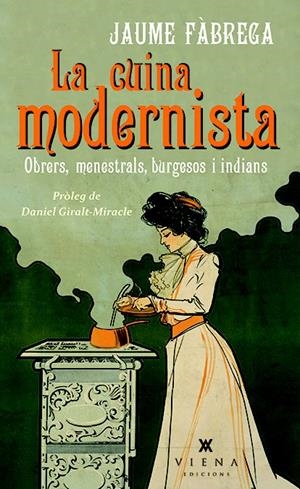 LA CUINA MODERNISTA | 9788483308622 | FÀBREGA COLOM, JAUME | Llibreria Online de Tremp