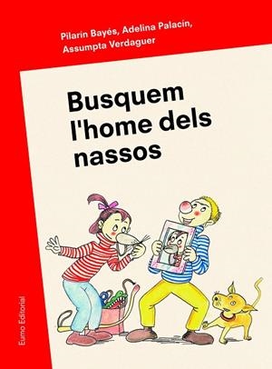 BUSQUEM L'HOME DELS NASSOS | 9788497665346 | PILARÍN BAYÉS/ADELINA PALACÍN/ASSUMPTA VERDAGUER | Llibreria Online de Tremp