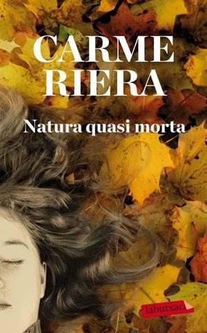 NATURA QUASI MORTA | 9788499304588 | CARME RIERA | Llibreria Online de Tremp