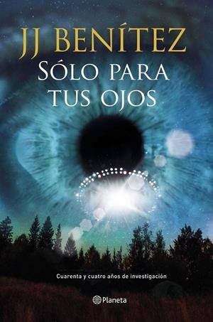 SÓLO PARA TUS OJOS | 9788408159735 | J. J. BENÍTEZ | Llibreria Online de Tremp
