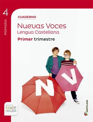 CUADERNO LENGUA NUEVAS VOCES 4 PRIMARIA 1 TRIM SABER HACER | 9788468025490 | VARIOS AUTORES | Llibreria Online de Tremp