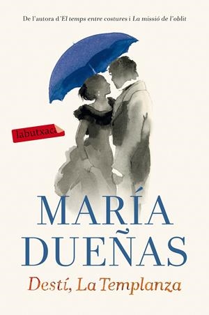 DESTÍ, LA TEMPLANZA | 9788416600168 | MARÍA DUEÑAS | Llibreria Online de Tremp