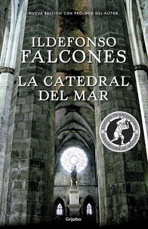 LA CATEDRAL DEL MAR (EDICIÓN CONMEMORATIVA 10º ANIVERSARIO) | 9788425354755 | FALCONES, ILDEFONSO | Llibreria Online de Tremp