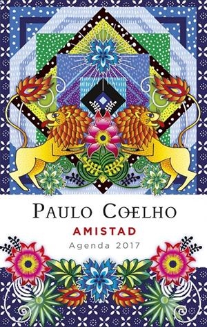 AMISTAD (AGENDA 2017) | 9788408152835 | PAULO COELHO | Llibreria Online de Tremp