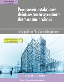 PROCESOS EN INSTALACIONES DE INFRAESTRUCTURAS COMUNES DE TELECOMUNICACIONES | 9788428337168 | CERDÁ FILIU, LUIS MIGUEL/HIDALGO ITURRALDE, TOMÁS | Llibreria Online de Tremp