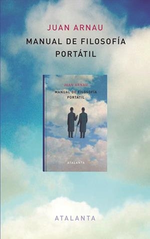 MANUAL DE FILOSOFÍA PORTÁTIL | 9788494094194 | ARNAU NAVARRO, JUAN | Llibreria Online de Tremp