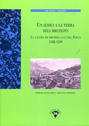 JUDICI A LA TERRA DELS BRUIXOTS, UN | 9788496779754 | CASTELL I GRANADOS, PAU
