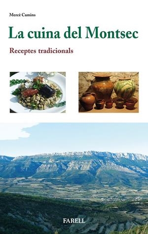 LA CUINA DEL MONTSEC. RECEPTES TRADICIONALS | 9788492811434 | CAMINS, MERCÈ | Llibreria Online de Tremp