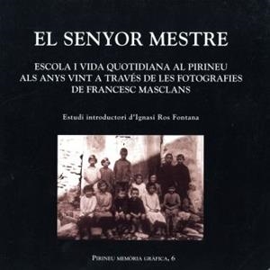 SENYOR MESTRE, EL | 9788495194817 | ROS MONTANA, IGNASI | Llibreria Online de Tremp